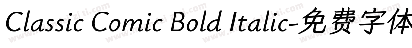 Classic Comic Bold Italic字体转换
